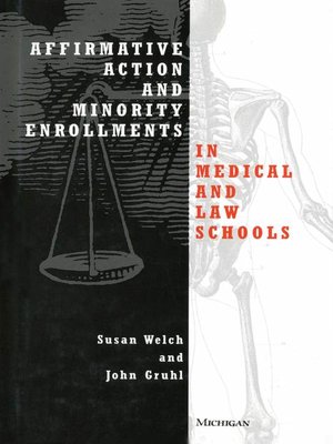 cover image of Affirmative Action and Minority Enrollments in Medical and Law Schools